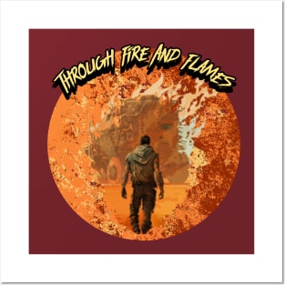 Through Fire And Flames Graphic Posters and Art